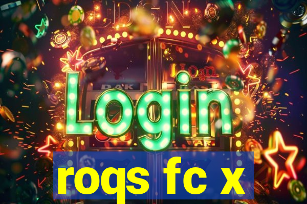 roqs fc x